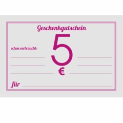 Gutschein zum Verschenken, Betrag 5 Euro